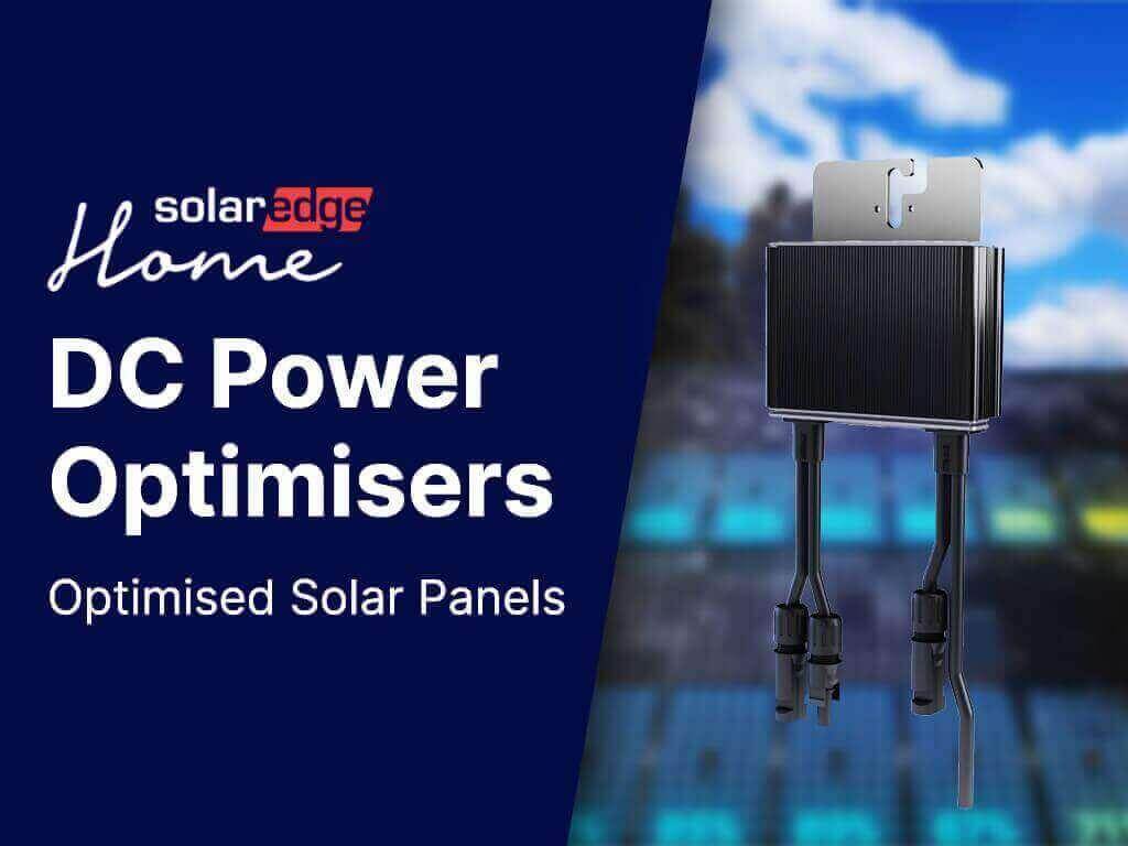SolarEdge Power Optimiser Explainer Video 