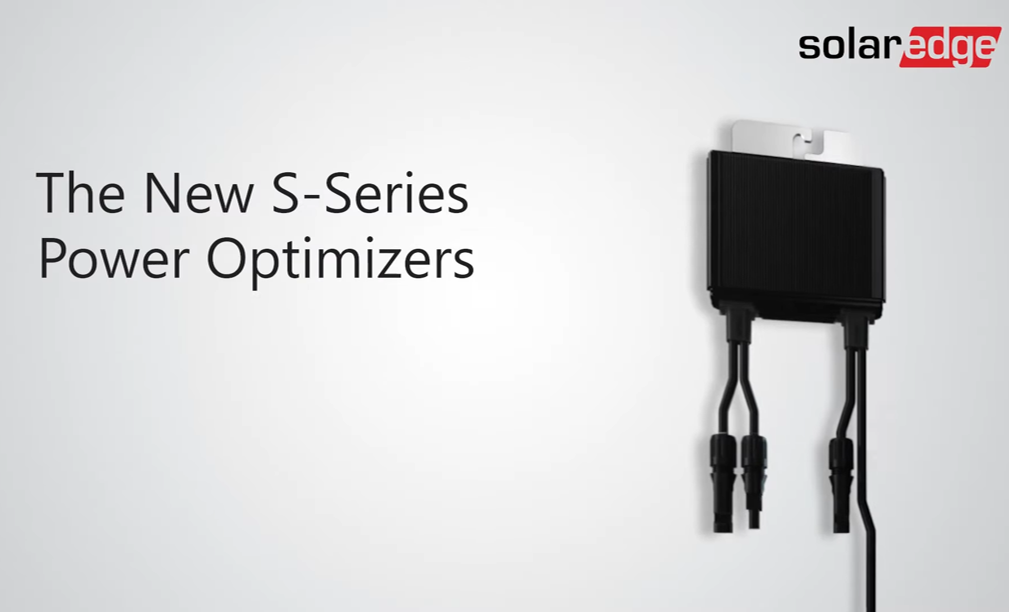 Introducing the New S-Series Power Optimizers for Residential Installations